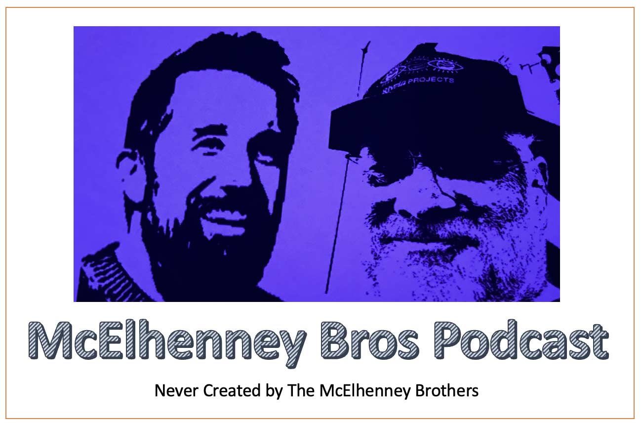 mcelhenney bros podcast announcement
